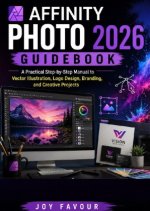 Affinity Photo 2026 Guidebook