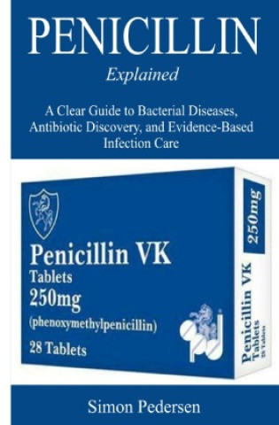 Penicillin Explained