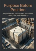Purpose Before Position