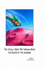 The totally crazy Trip Through Space