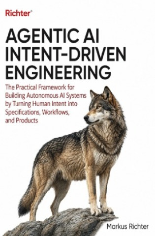 Agentic AI Intent-Driven Engineering