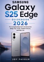 Samsung Galaxy S25 Edge Guidebook 2026
