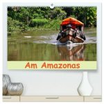 Am Amazonas (hochwertiger Premium Wandkalender 2027 DIN A2 quer), Kunstdruck in Hochglanz