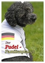Der Pudel-Familienplaner (Wandkalender 2027 DIN A3 hoch), CALVENDO Monatskalender