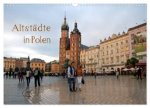 Altstädte in Polen (Wandkalender 2027 DIN A3 quer), CALVENDO Monatskalender