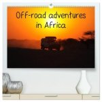 Off-road adventures in Africa (High Quality Premium Wall Calendar 2027 DIN A2 landscape),CALVENDO 12 Month Wall Calendar