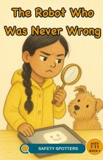 The Robot Who Was Never Wrong