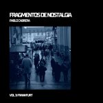 FRAGMENTOS DE NOSTALGIA VOL. 3 - FRANKFURT