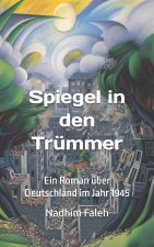 Spiegel in den Trümmern