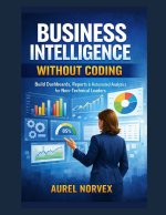 Business Intelligence Without Coding