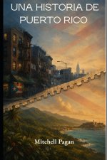 UNA HISTORIA DE PUERTO RICO