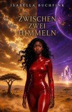 Zwischen zwei Himmeln