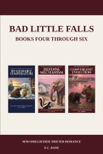 Bad Little Falls Books Four Through Six
