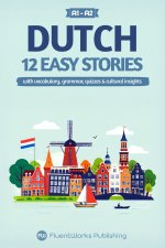 Learn Dutch with Stories - Beginner (A1 to A2)