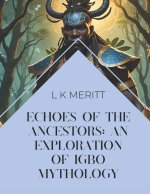 Echoes of the Ancestors