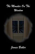 The Monster On The Window