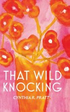 That Wild Knocking