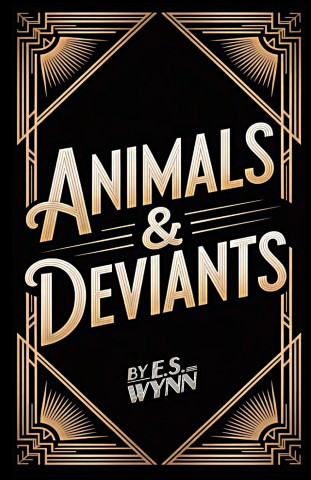 Animals & Deviants