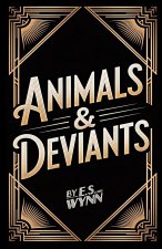 Animals & Deviants