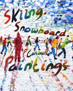 Ski and Snowboard Paintings by Pete Caswell
