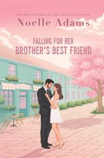 Falling for her Brother's Best Friend