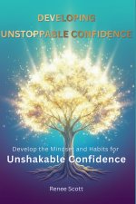 Developing Unstoppable Confidence