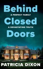 Behind Closed Doors