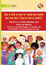 What Do You Want to Be When You Grow Up - Ko e hā e meʻa ʻokú ke loto ke ke fai 'i ho'o fu'u lahí?