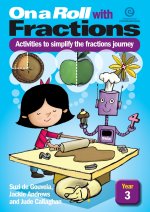 On a Roll with Fractions Year 3