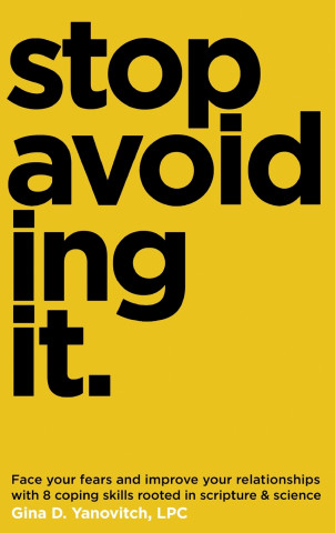 Stop Avoiding It