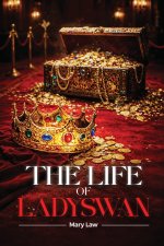 The Life of Lady Swan
