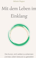Mit dem Leben im Einklang