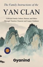 The Family Instructions of the Yan Clan (Illustrated, Refined & Edited)