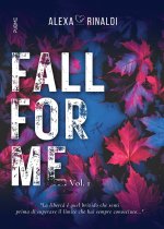 FALL FOR ME
