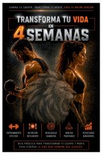 Transforma tu vida en 4 semanas