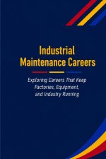 Industrial Maintenance Careers