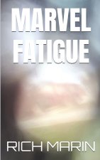 Marvel Fatigue