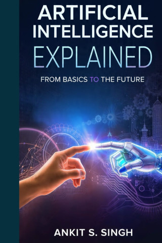 Artificial Intelligence Explained