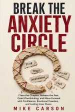 BREAK THE ANXIETY CIRCLE