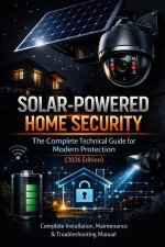 Solar‑Powered Home Security