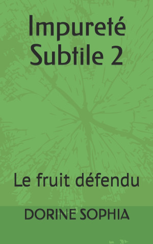 Impureté Subtile 2