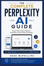 The Complete Perplexity AI Guide