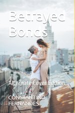 Betrayed Bonds