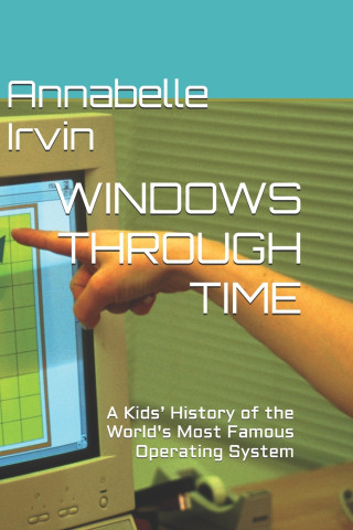 WINDOWS THROUGH TIME