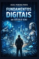 Fundamentos Digitais do Século XXI