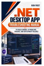 .NET Desktop App Troubleshooting Manual