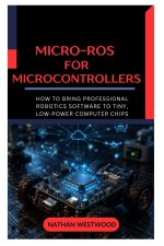 Micro-ROS for Microcontrollers
