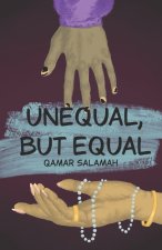 Unequal, but Equal