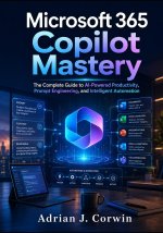 Microsoft 365 Copilot Mastery