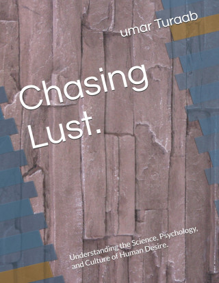 Chasing Lust.